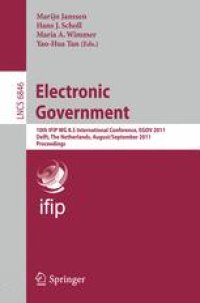 cover of the book Electronic Government: 10th IFIP WG 8.5 International Conference, EGOV 2011, Delft, The Netherlands, August 28 – September 2, 2011. Proceedings