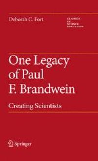 cover of the book One Legacy of Paul F. Brandwein: Creating Scientists