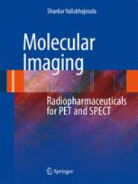 cover of the book Molecular Imaging: Radiopharmaceuticals for PET and SPECT