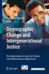 cover of the book Demographic Change and Intergenerational Justice: The Implementation of Long-Term Thinking in the Political Decision Making Process