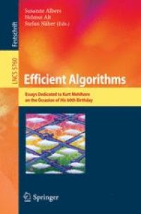 cover of the book Efficient Algorithms: Essays Dedicated to Kurt Mehlhorn on the Occasion of His 60th Birthday