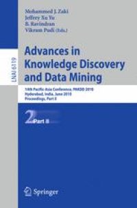 cover of the book Advances in Knowledge Discovery and Data Mining: 14th Pacific-Asia Conference, PAKDD 2010, Hyderabad, India, June 21-24, 2010. Proceedings. Part II