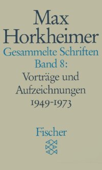 cover of the book Gesammelte Schriften Band 8: Vorträge und Aufzeichnungen 1949-1973 4. Soziologisches 5. Universität und Studium