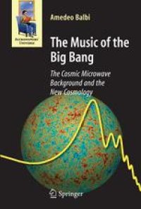 cover of the book The Music of the Big Bang: The Cosmic Microwave Background and the New Cosmology