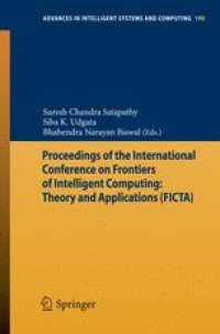 cover of the book Proceedings of the International Conference on Frontiers of Intelligent Computing: Theory and Applications (FICTA)