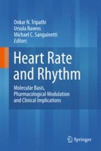 cover of the book Heart Rate and Rhythm: Molecular Basis, Pharmacological Modulation and Clinical Implications