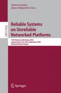 cover of the book Reliable Systems on Unreliable Networked Platforms: 12th Monterey Workshop 2005, Laguna Beach, CA, USA, September 22-24, 2005. Revised Selected Papers