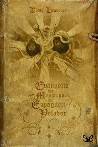 cover of the book El Evangelio del Monstruo de Espagueti Volador