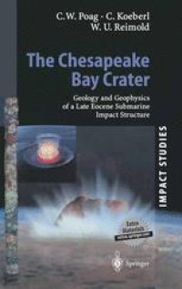 cover of the book The Chesapeake Bay Crater: Geology and Geophysics of a Late Eocene Submarine Impact Structure