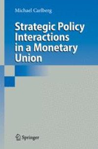 cover of the book Strategic Policy Interactions in a Monetary Union