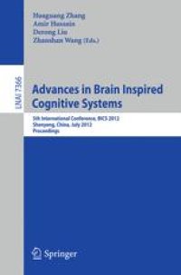 cover of the book Advances in Brain Inspired Cognitive Systems: 5th International Conference, BICS 2012, Shenyang, China, July 11-14, 2012. Proceedings