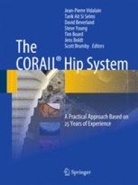 cover of the book The Corail® Hip System: A Practical Approach Based on 25 Years of Experience