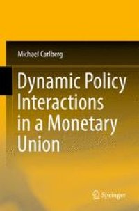 cover of the book Dynamic Policy Interactions in a Monetary Union