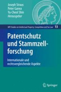 cover of the book Patentschutz und Stammzellforschung: Internationale und rechtsvergleichende Aspekte