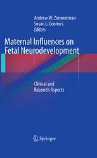 cover of the book Maternal Influences on Fetal Neurodevelopment: Clinical and Research Aspects