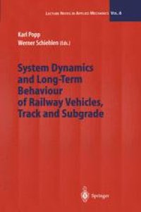 cover of the book System Dynamics and Long-Term Behaviour of Railway Vehicles, Track and Subgrade