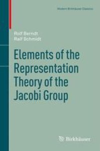 cover of the book Elements of the Representation Theory of the Jacobi Group