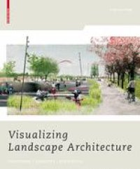 cover of the book Visualizing Landscape Architecture: Functions concepts strategies