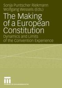 cover of the book The Making of a European Constitution: Dynamics and Limits of the Convention Experience