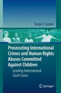 cover of the book Prosecuting International Crimes and Human Rights Abuses Committed Against Children: Leading International Court Cases