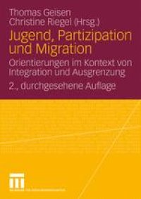 cover of the book Jugend, Partizipation und Migration: Orientierungen im Kontext von Integration und Ausgrenzung