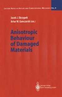 cover of the book Anisotropic Behaviour of Damaged Materials