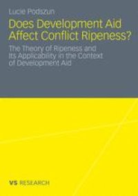 cover of the book Does Development Aid Affect Conflict Ripeness?: The Theory of Ripeness and Its Applicability in the Context of Development Aid