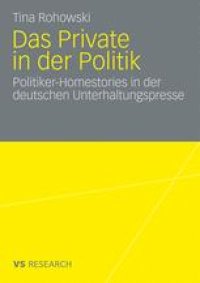 cover of the book Das Private in der Politik: Politiker-Homestories in der deutschen Unterhaltungspresse