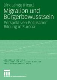 cover of the book Migration und Bürgerbewusstsein: Perspektiven Politischer Bildung in Europa