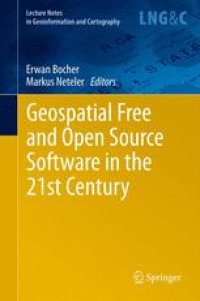 cover of the book Geospatial Free and Open Source Software in the 21st Century: Proceedings of the first Open Source Geospatial Research Symposium, OGRS 2009