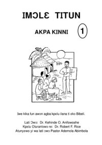 cover of the book Imɔ́lɛ̀ Titun 1. Akpa kinni