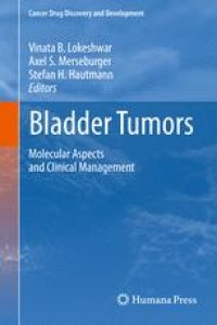 cover of the book Bladder Tumors:: Molecular Aspects and Clinical Management