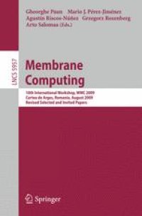 cover of the book Membrane Computing: 10th International Workshop, WMC 2009, Curtea de Arges, Romania, August 24-27, 2009. Revised Selected and Invited Papers