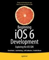 cover of the book Beginning iOS6 Development: Exploring the iOS SDK