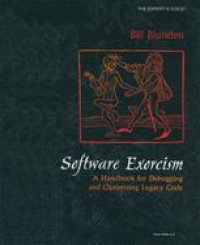 cover of the book Software Exorcism: A Handbook for Debugging and Optimizing Legacy Code