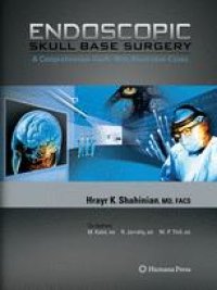 cover of the book Endoscopic Skull Base Surgery: A Comprehensive Guide with Illustrative Cases