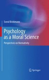 cover of the book Psychology as a Moral Science: Perspectives on Normativity