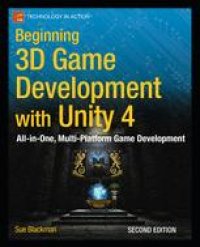 cover of the book Beginning 3D Game Development with Unity 4:: All-in-One, Multi-Platform Game Development