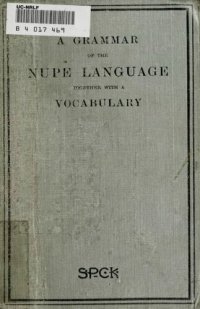 cover of the book A grammar of the Nupe language together with a vocabulary