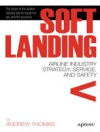 cover of the book Soft Landing: Airline Industry Strategy, Service, and Safety