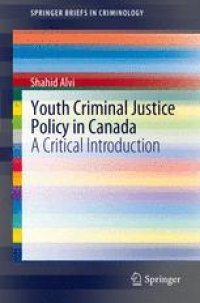 cover of the book Youth Criminal Justice Policy in Canada: A Critical Introduction