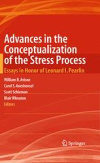 cover of the book Advances in the Conceptualization of the Stress Process: Essays in Honor of Leonard I. Pearlin