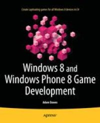 cover of the book Windows 8 and Windows Phone 8 Game Development