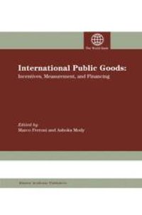 cover of the book International Public Goods: Incentives, Measurement, and Financing