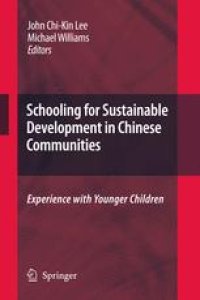 cover of the book Schooling for Sustainable Development in Chinese Communities: Experience with Younger Children