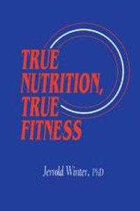 cover of the book True Nutrition, True Fitness