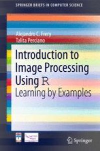 cover of the book Introduction to Image Processing Using R: Learning by Examples