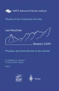 cover of the book Physics of bio-molecules and cells. Physique des biomolécules et des cellules: Session LXXV. 2–27 July 2001