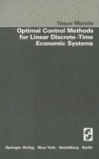 cover of the book Optimal Control Methods for Linear Discrete-Time Economic Systems