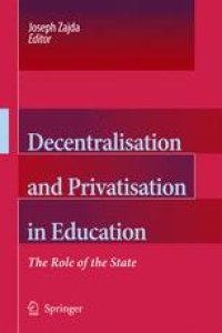 cover of the book Decentralisation and Privatisation in Education: The Role of the State